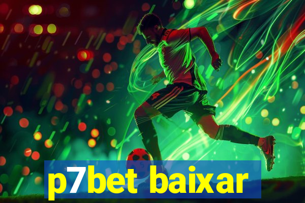 p7bet baixar